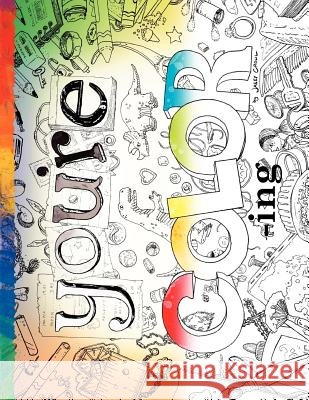 you're COLORing Crowl, Jasey 9781466292369