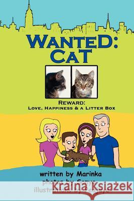 Wanted: Cat Marinka                                  Peajaye                                  Sonya 9781466295889 Createspace