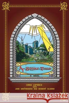 A Story Told Chris Loparco John Santarsiero Herbert Olivera 9781466311152