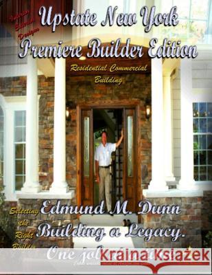 Upstate New York Premiere Builder Edition Edmund M. Dunn 9781466316355 Createspace