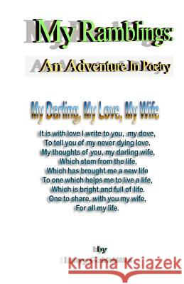 My Ramblings: An Adventure in Poetry Larry G. McMillan 9781466327016