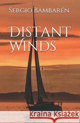 Distant Winds Sergio F. Bamba 9781466333734