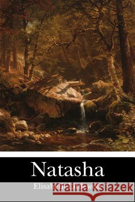 Natasha Elisabeth Littlewolf 9781466341869 Createspace
