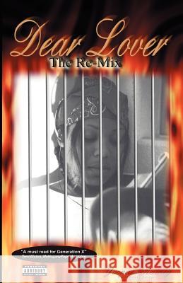 Dear Lover - The Remix Mrs Yvonne R. Rainey 9781466343252 Createspace