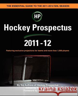 Hockey Prospectus 2011-12 Hockey Prospectus Timo Seppa Scott Cullen 9781466344525 Createspace