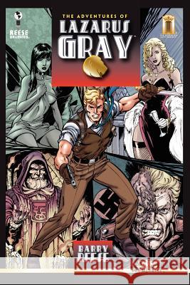 The Adventures of Lazarus Gray Barry Reese 9781466358348