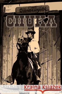 Chuka: Empty-Grave Vanilla Edition Richard Jessup A. Nicolai 9781466366947 Createspace