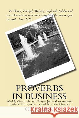 Proverbs in Business CC Carr 9781466371194 Createspace