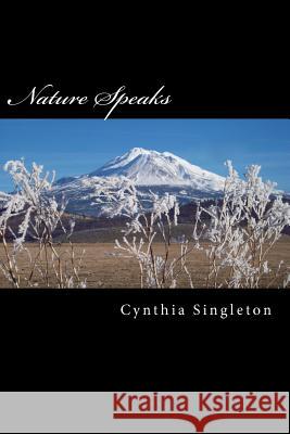 Nature Speaks Cynthia Singleton 9781466375444