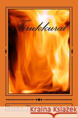 Tirukkural Saint Thiruvalluvar 9781466378216 Createspace