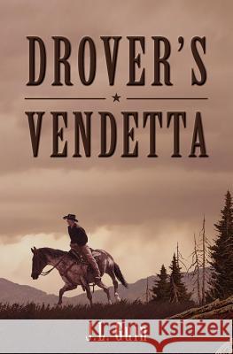 Drover's Vendetta J. L. Guin 9781466388055 Createspace