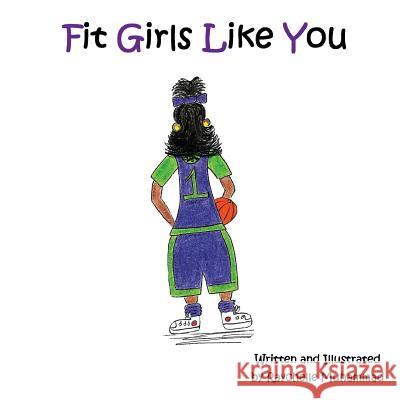 Fit Girls Like You Raychelle Muhammad Raychelle Muhammad 9781466392526