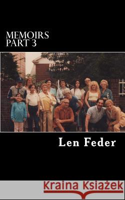 Memoirs part 3 Feder, Len 9781466392977