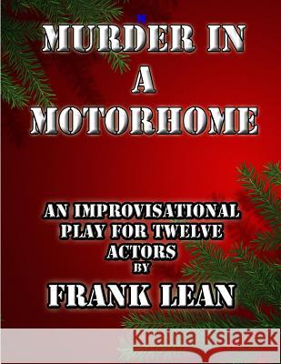 Murder in a Motor Home MR Frank Lean 9781466394162