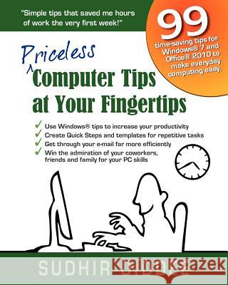Priceless Computer Tips at Your Fingertips Sudhir Diddee 9781466395923 Createspace
