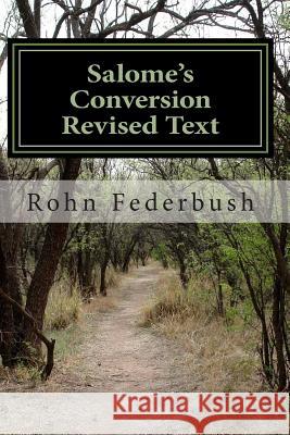 Salome's Conversion MS Rohn Alice Federbush 9781466401389