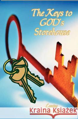 The Keys to God's Storehouse Louise Manigault 9781466404069 Createspace