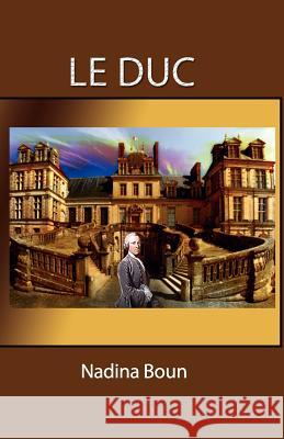 Le Duc Nadina Boun 9781466404359 Createspace