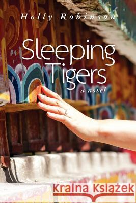 Sleeping Tigers Holly Robinson 9781466404830 Createspace
