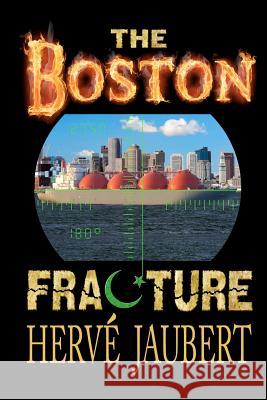 The Boston fracture Jaubert, Herve 9781466405615