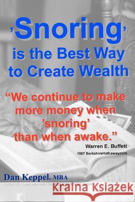'Snoring' is the Best Way to Create Wealth: 