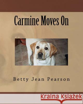 Carmine Moves On Pearson, Betty Jean 9781466411647