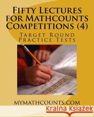 Fifty Lectures for Mathcounts Competitions (4) Jane Chen Yongcheng Chen 9781466412453 Createspace