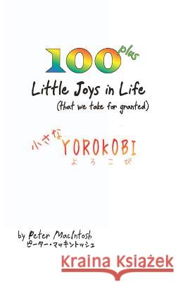 100 Plus little joys in Life Macintosh, Peter 9781466417274