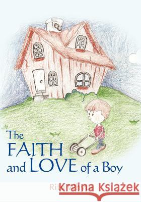 The Faith and Love of a Boy Rita Whyte 9781466435407