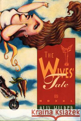 The Wives' Tale Alix Wilber Andrew Himes 9781466436428
