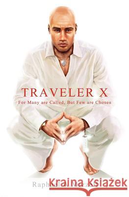 Traveler X: For Many are Called, But Few are Chosen Johnson, Carol Ann 9781466438637 Createspace