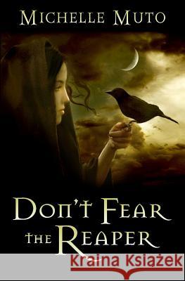 Don't Fear the Reaper Michelle Muto 9781466441828