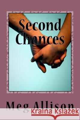 Second Chances: A Blue Plate Special - Pops' Girls story Allison, Meg 9781466444065 Createspace Independent Publishing Platform