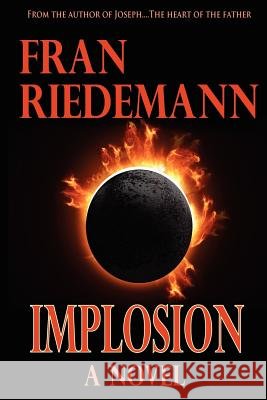 Implosion Fran Riedemann 9781466445437