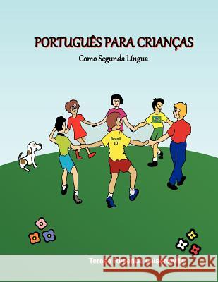 Português Para Crianças: Como Segunda Língua Melina, Hanah 9781466452169 Createspace