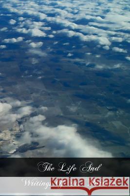 The Life And Writings Of St. Patrick Healy, Most Rev Dr 9781466463233 Createspace