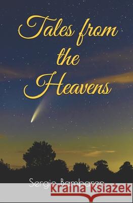 Tales from the Heavens Sergio Bambaren Ecaterina Leonte 9781466467729 Createspace