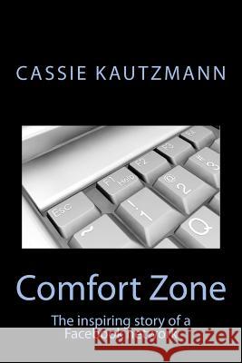 Comfort Zone Cassie Kautzmann 9781466468627