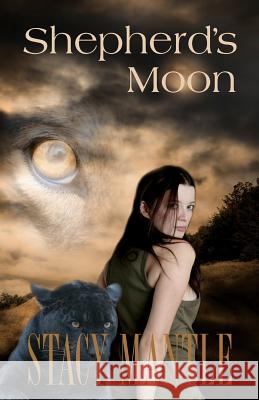 Shepherd's Moon Stacy Mantle 9781466471382