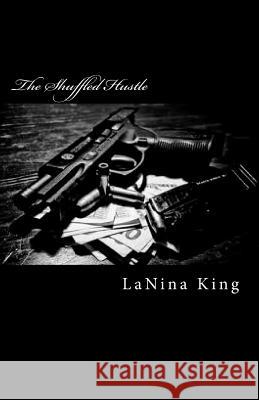 The Shuffled Hustle Lanina King 9781466478275