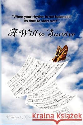 A Will to Survive Lisa Eva Gold 9781466480100 Createspace