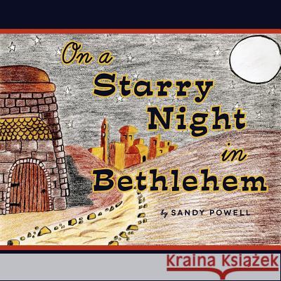 On a Starry Night in Bethlehem Sandy Powell 9781466481275