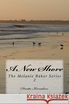 A New Shore Dorita Kornelsen 9781466483392 Createspace