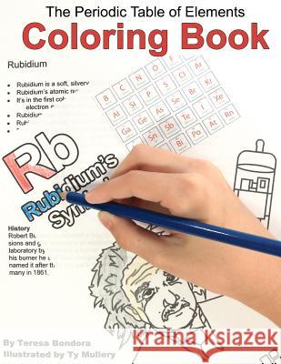 The Periodic Table of Elements Coloring Book Teresa Bondora Ty Mullery 9781466484290