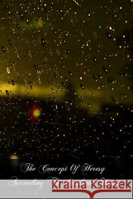 The Concept Of Heresy According To Cardinal Hosius Zdrodowski, Francis J. 9781466485624 Createspace