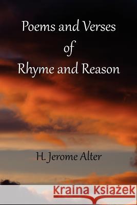POEMS and VERSES of RHYME and REASON Alter, Rita 9781466488205 Createspace