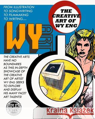WY Art: The Creative Art of Wy Eng Productions, Olives 9781466490048 Createspace