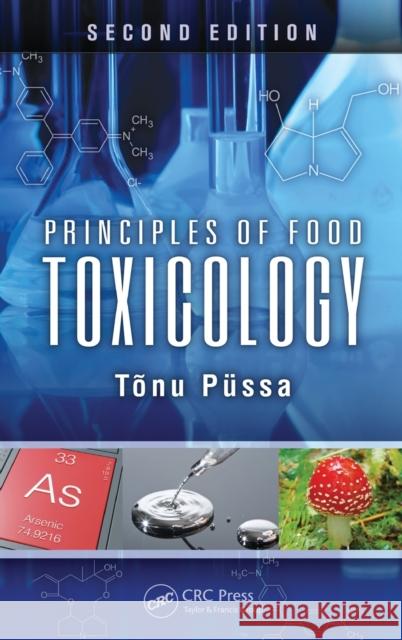 Principles of Food Toxicology Tnu Pssa 9781466504103 0