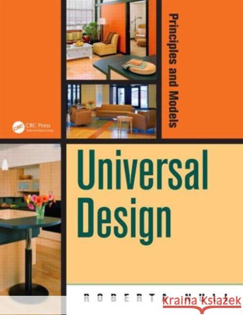 Universal Design: Principles and Models Null, Roberta 9781466505292 CRC Press