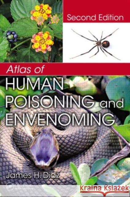 Atlas of Human Poisoning and Envenoming James H. Diaz   9781466505407